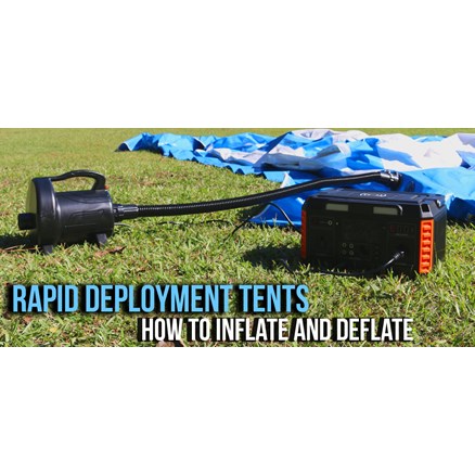 How to Inflate and Deflate Your Rapid Deployment Tent