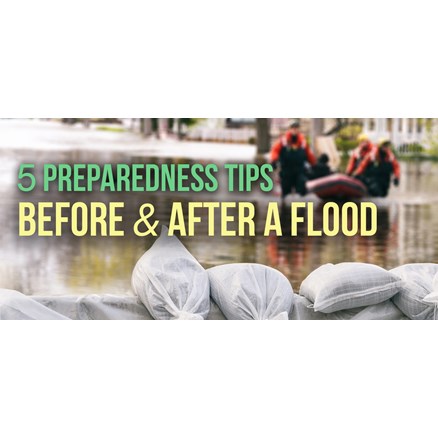 Preparedness Tips Before & After a Flood
