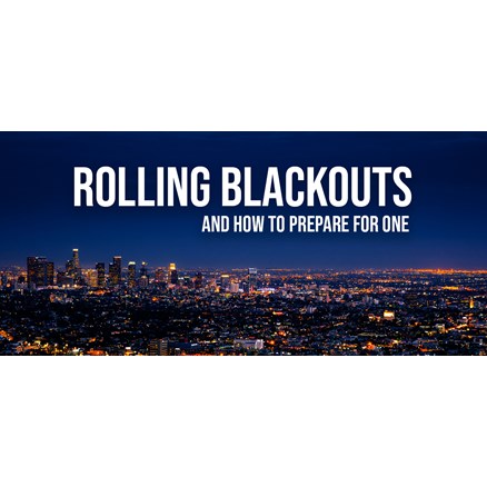 What Are Rolling Blackouts? (And How To Prepare for One)